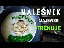 NALEŚNIK MAJEWSKI TRENUJE / PANCAKE ART / NALEŚNIKI