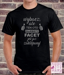 Koszulka "Ten facet je...