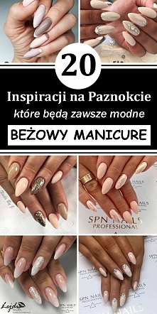 Beżowe Paznokcie – 20 Inspi...