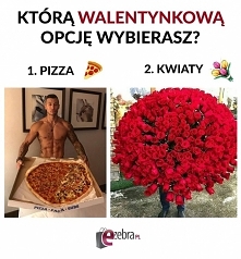 Wybór oczywisty :D przynajm...