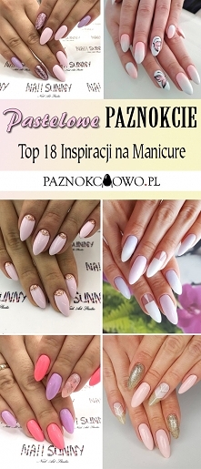 TOP 18 Modnych Inspiracji na Pastelowe Paznokcie – Idealne na Ten Sezon!