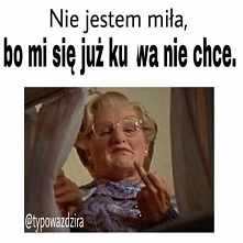 Nie jestem miła
