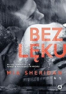 "Bez lęku"
Miłość odnajdzie cię nawet w najgłębszym mroku.

Sport był dla Holdena Scotta całym światem. Odnosił wielkie sukcesy, kibice go podziwiali i nie było kobiet...