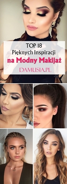 TOP 18 Ciekawych Inspiracji na Modny Makijaż