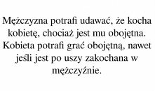 Dlaczego faceci zawsze udają??