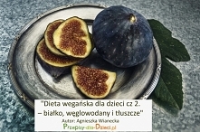 Dieta wegańska dla dzieci. O czym należy pamiętać.