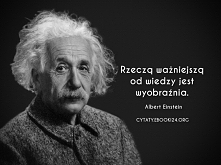 Albert Einstein cytat o wiedzy i wyobraźni