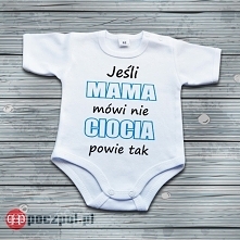Jeśli mama mówi nie, ciocia powie tak