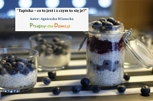 Tapioka – co to jest i z czym to się je? Smakowite przepisy w artykule.