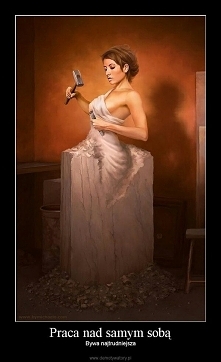 praca nad samym sobą bywa n...