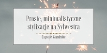 Skoro już pokazałam Wam w jaki sposób można stworzyć sezonowe Capsule Wardrobe i jak łączyć poszczególne ich elementy między sobą, to przyszedł czas na udowodnienie Wam, że wcal...