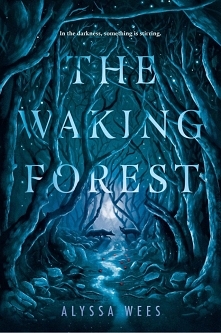 The Waking Forest
- Alyssa Wees 

  
The waking forest has secrets. To Rhea, it appears like a mirage, dark and dense, at the very edge of her backyard. But when she reaches out...