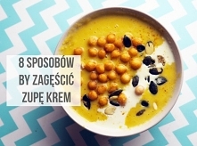 Jak zagęścić zbyt rzadką zupę krem bez kulinarnych umiejętności? Najprostsze sposoby