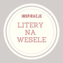 Inspiracje - litery jako dekoracja na wesele