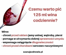 Czemu warto pić 125 ml wina codziennie?