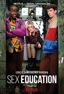 Nastoletni prawiczek Otis naśladuje swoją mamę, która jest seksuologiem, i wspólnie ze zbuntowaną Maeve zaczyna udzielać w szkole porad seksualnych.