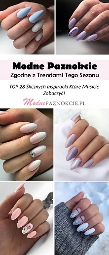 Modne Paznokcie Zgodne z Tr...