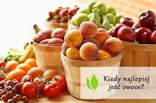 Kiedy najlepiej jeść owoce?