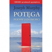 5/2019 Potęga podświadomości - poleca każdemu, bez względu na to ile ma lat. Każdy powinien to przeczytać :)
