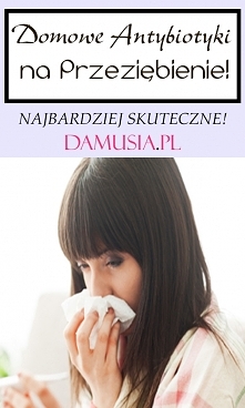 Domowe Antybiotyki Które Zwalczą Przeziębienie! Musisz Je Poznać