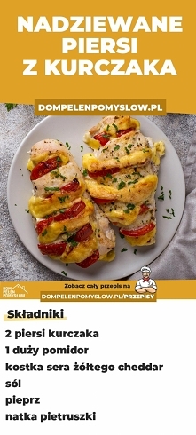 Piersi kurczaka nadziewane pomidorami i serem