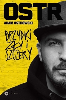 24. 'Brzydki, zły i szczery' O.S.T.R (2019)