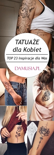 Modne Tatuaże dla Kobiet – TOP 23 Inspiracje dla Was