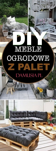 DIY Meble Ogrodowe z Palet – TOP 20 Inspiracji na Ciekawe Meble do Ogrodu