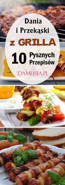 Dania i Przekąski z Grilla – 10 Pysznych Przepisów