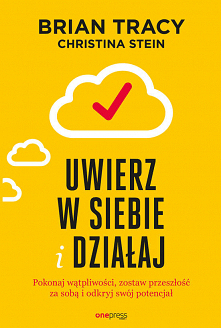 Książka "Uwierz w siebie i działaj. Pokonaj wątpliwości, zostaw przeszłość za sobą i odkryj swój potencjał" - Brian Tracy, Christina Stein
Jeśli jesteś szczęśliwy, zdr...