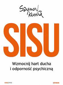 To jedna z tych publikacji, z których coś dla siebie wyciągnę. Czy jednak wzmocnię swoje sisu? Tego na tym etapie jeszcze nie wiem, natomiast dobrze wiedzieć, jak się do tego za...