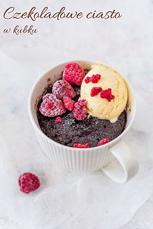 Czekoladowe ciasto w kubku - Wypieki Beaty