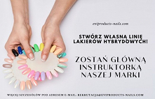 Poszukujemy instruktorek i głównych instruktorek marki, jeśli paznokcie to Twoja pasja zgłoś się, napisz do nas: rekrutacja@eviproducts-nails.com.