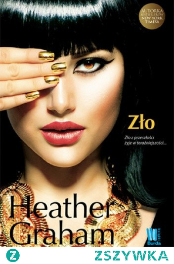 Heather Graham - Zło (tom 6 Krewe of Hunters)
***
Świątynia Hollywood skrywa nikczemne czyny
W znanym studiu filmowym Eddiego Archera, hollywoodzkiego speca od efektów specjalnych, straszą potwory, monstra i zombie, manekiny wyglądają jak ludzie-ofiary zbrodni, a sztuczną krew można wziąć za autentyczną. W podziemiach tego królestwa ułudy, gdzie zrekonstruowano sceny z niektórych czarnych filmów, dochodzi do prawdziwego morderstwa.
Na oczach zaskoczonego i przerażonego Alistaira, Archera juniora, ożywa złowieszcza postać kapłana z filmu Sam Stone i dziwaczny przypadek Muzeum Egiskiego i jednym ruchem noża uśmierca Jenny Henderson, początkującą aktorkę. Policja nie daje wiary zeznaniu Alistaira i oskarża go o zabójstwo. W ten niedzielny wieczór, w zamkniętym pomieszczeniu byli tylko we dwoje.
Zrozpaczony Eddie szuka ratunku dla ukochanego syna, który zapewnia go o swojej niewinności. Udaje mu się sprowadzić Ekipę Łowców, słynną ze skuteczności i niekonwencjonalnych sposobów prowadzenia śledztwa. Przewodniczką tej grupy po studiu i pośród ludzi z nim związanych zostaje Madison Darvil, zaufana pracownica Eddiego, która, jak się przekonał, potrafi nawiązać kontakt ze zmarłymi. Wkrótce skorzysta z tej niezwykłej umiejętności…