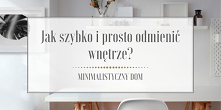 Już dawno nie pojawiały się żadne wpisy z tej kategorii. Nadszedł więc czas na coś nowego. W dzisiejszym wpisie, pierwszym w nowym roku, pokażę Wam jak szybko i prosto odmienić ...