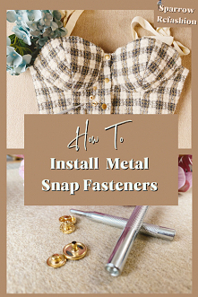 jak zamocowac metalowe zatrrzaski do ubrania
