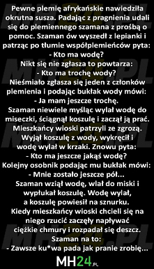 Pewne plemię afrykańskie nawiedziła okrutna susza… – MH24.PL – Demotywatory, Memy, Śmieszne obrazki i teksty, Filmiki, Kawały, Dowcipy, Humor
Pewne plemię afrykańskie nawiedziła...