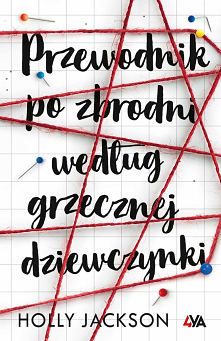 42. 'Przewodnik po zbrodni według grzecznej dziewczynki' Holly Jackson (2019)