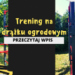 Trening na drążku ogrodowym